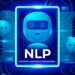 پردازش زبان طبیعی یا NLP چیست؟